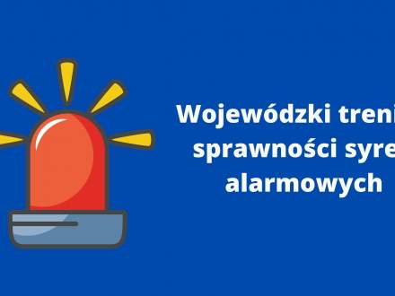 Wojewódzki trening sprawności syren alarmowych